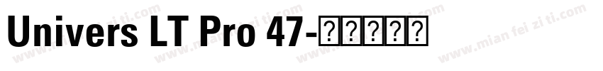 Univers LT Pro 47字体转换